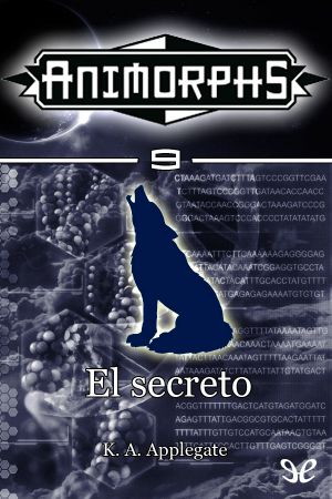 [Animorphs 09] • El Secreto